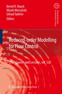 Book Cover for Reduced-Order Modelling for Flow Control by Bernd R Noack, Marek Morzynski, Gilead Tadmor