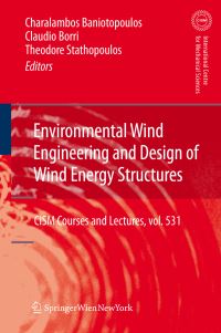Book Cover for Environmental Wind Engineering and Design of Wind Energy Structures by Charalambos Baniotopoulos, Claudio Borri, Theodore Stathopoulos