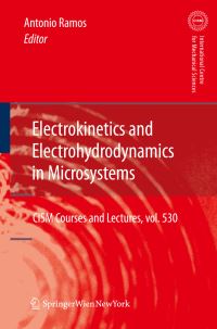 Book Cover for Electrokinetics and Electrohydrodynamics in Microsystems by Antonio Ramos