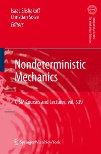 Book Cover for Nondeterministic Mechanics by Isaac Elishakoff, Christian Soize