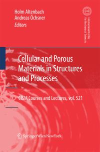 Book Cover for Cellular and Porous Materials in Structures and Processes by Holm Altenbach, Andreas Öchsner