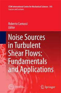 Book Cover for Noise Sources in Turbulent Shear Flows by Roberto Camussi