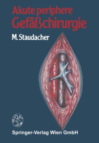 Book Cover for Akute Periphere Gefächirurgie by M Staudacher