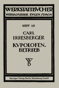 Book Cover for Kupolofenbetrieb by Carl Irresberger