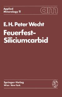 Book Cover for Feuerfest-Siliciumcarbid by Ernst HP Wecht