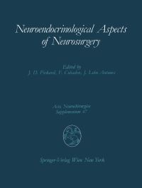 Book Cover for Neuroendocrinological Aspects of Neurosurgery by John D. Pickard, Francois Cohadon, Joao Lobo Antunes