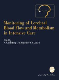 Book Cover for Monitoring of Cerebral Blood Flow and Metabolism in Intensive Care by Andreas W. Unterberg, Gerd-Helge Schneider, Wolfgang R. Lanksch