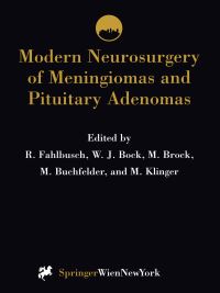 Book Cover for Modern Neurosurgery of Meningiomas and Pituitary Adenomas by R Fahlbusch, WJ Bock, M Brock, M Buchfelder, M Klinger