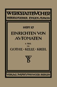 Book Cover for Das Einrichten Von Automaten by E Gothe, Ph Kelle, A Kreil