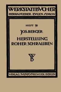 Book Cover for Die Herstellung Roher Schrauben by NA Berger