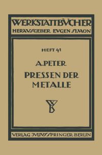 Book Cover for Das Pressen Der Metalle (Nichteisenmetalle) by August Peter
