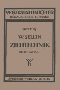 Book Cover for Die Ziehtechnik in Der Blechbearbeitung by Walter Sellin