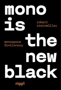 Book Cover for Mono Is the New Black by Robert Steinmüller