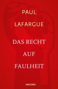 Book Cover for Das Recht Auf Faulheit Und Die Religion Des Kapitals by Paul Lafargue