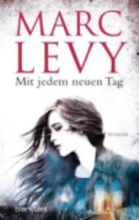 Book Cover for Mit Jedem Neuen Tag by Marc Levy
