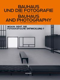 Book Cover for Bauhaus Und Die Photography by NRWForum Düsseldorf, Germany Museum für Fotografie Berlin, Stiftung Preussischer Kulturbesitz, Kunsthalle Darmstadt