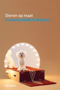 Book Cover for Creatures Made to Measure by Evelien Bracke