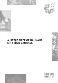 Book Cover for A Little Piece of Bauhaus by GoetheInstitut Chicago Friends of Goethe Chicago
