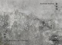 Book Cover for Andreas Walther by Chen KaiHuang, Lin ChiMing, Johanna Liu, Pan XiaoXue, Renate Puvogel, Jens Rösler