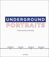 Book Cover for Underground Portraits by Wolfgang Strassl