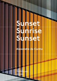 Book Cover for Sunset, Sunrise, Sunset by Art on the Underground Program