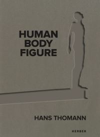 Book Cover for Hans Thomann - Human, Body, Figure by Hans Thomann