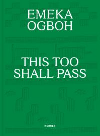 Book Cover for Emeka Ogboh - This Too Shall Pass by Emeka Ogboh