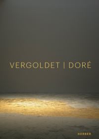Book Cover for Doré, Vergoldet, Gilded by Vincent Lieber