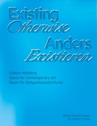 Book Cover for Existing Otherwise by Germany Galerie Wedding Berlin