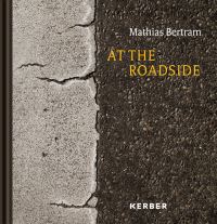 Book Cover for At the Roadside by Mathias Bertram, Franziska Schmidt