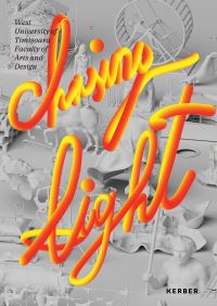 Book Cover for Chasing Light by Universitatea de Vest din Timi­soara