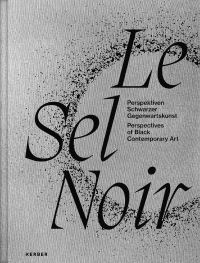 Book Cover for Le Sel Noir by Rebekka Körnig, Ingmar Lähnemann, Alejandro Perdomo Daniels, Maria Rudy
