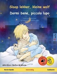 Book Cover for Slaap Lekker, Kleine Wolf - Dormi Bene, Piccolo Lupo (Nederlands - Italiaans) by Ulrich Renz