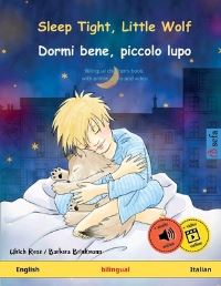 Book Cover for Sleep Tight, Little Wolf - Dormi Bene, Piccolo Lupo (English - Italian) by Ulrich Renz