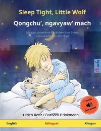 Book Cover for Sleep Tight, Little Wolf - Qongchu', Ngavyaw' Mach (English - Klingon) by Ulrich Renz