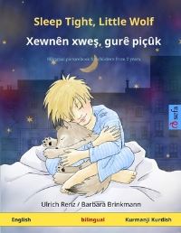 Book Cover for Sleep Tight, Little Wolf - Xewnên Xwe?, Gurê Piçûk (English - Kurmanji Kurdish) by Ulrich Renz