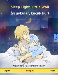 Book Cover for Sleep Tight, Little Wolf - ?yi Uykular, Küçük Kurt (English - Turkish) by Ulrich Renz, Barbara Brinkmann