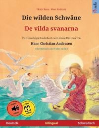 Book Cover for Die Wilden Schwäne - De Vilda Svanarna (Deutsch - Schwedisch) by Ulrich Renz