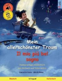 Book Cover for Mein Allerschönster Traum - Il Mio Più Bel Sogno (Deutsch - Italienisch) by Ulrich Renz