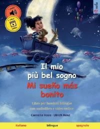 Book Cover for Il Mio Più Bel Sogno - Mi Sueño Más Bonito (Italiano - Spagnolo) by Ulrich Renz