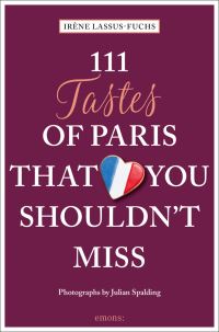 Book Cover for 111 Tastes of Paris That You Shouldn't Miss by Irène Lassus
