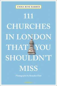 Book Cover for 111 Churches in London That You Shouldn't Miss by Emma Rose Barber