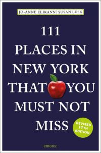 Book Cover for 111 Places in New York That You Must Not Miss by JoAnne Elikann
