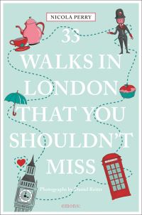 Book Cover for 33 Walks in London That You Must Not Miss by Nicola Perry