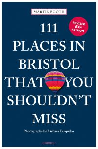 Book Cover for 111 Places in Bristol That You Shouldn't Miss by Martin Booth