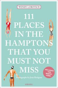 Book Cover for 111 Places in the Hamptons That You Must Not Miss by Wendy Lubovich