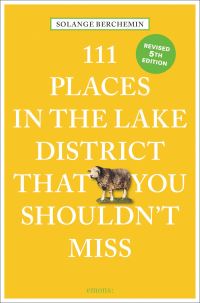 Book Cover for 111 Places in the Lake District That You Shouldn't Miss by Solange Berchemin