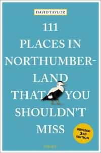 Book Cover for 111 Places in Northumberland That You Shouldn't Miss by David Taylor