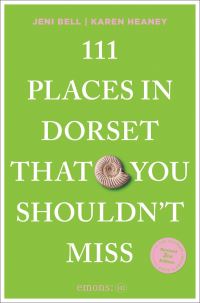 Book Cover for 111 Places in Dorset That You Shouldn't Miss by Jeni Bell, Karen Heaney