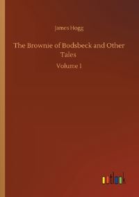 Book Cover for The Brownie of Bodsbeck and Other Tales by James Hogg